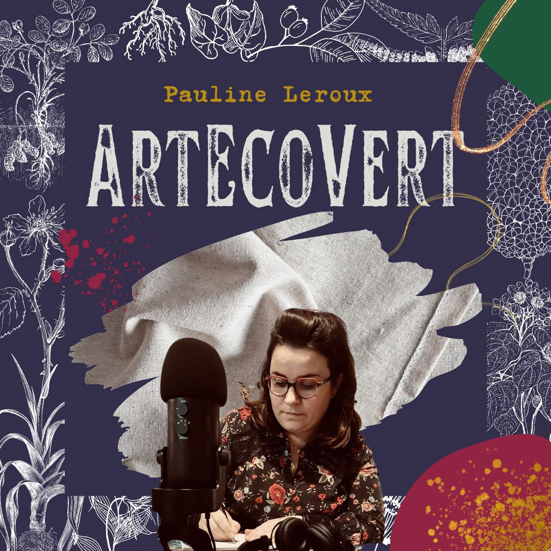 Atelier LASTO - Stéphanie TROLEZ - Podcast Art Eco Vert